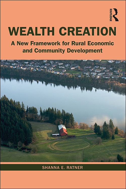 Cover of "Wealth Creation: A New Framework for Rural Economic and Community Development"